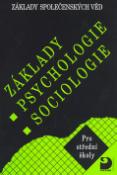 Kniha: Základy psychologie,sociologie - Základy společenských věd I. - Ilona Gillernová, Jiří Buriánek