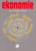 Kniha: Ekonomie pro střední školy - Milan Sojka, Jan Pudlák