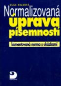 Kniha: Normalizovaná úprava písemností - komentovaná norma s ukázkami - Olga Kuldová