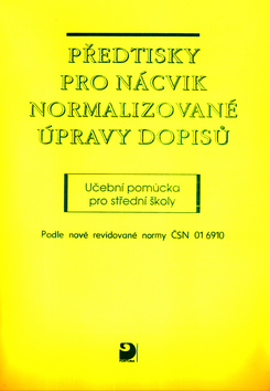 Kniha: Předtisky pro nácvik normalizované úpravy dopisů - Olga Kuldová