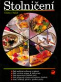 Kniha: Stolničení - Jak podávat pokrmy a nápoje ... - Gustav Salač