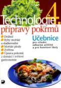 Kniha: Technologie přípravy pokrmů 4 - Učebnice pro střední odborná učiliště a pro hotelové školy - Hana Sedláčková