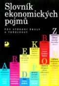 Kniha: Slovník ekonomických pojmů pro SŠ a veřejnost - pro střední školy a veřejnost - Stanislava Peštová, Miloslav Rotport