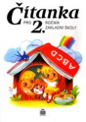 Kniha: Čítanka pro 2. r. ZŠ - pro 2.ročník základní školy - Josef Brukner, Miroslava Čížková