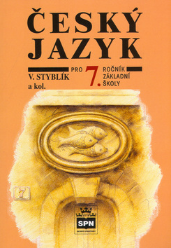 Kniha: Český jazyk pro 7. ročník základní školy - Vlastimil Styblík