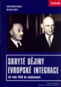 Kniha: Skryté dějiny evropské integrace - od roku 1918 do současnosti - Christopher Booker, Richard North