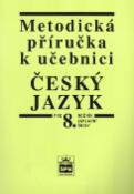 Kniha: Metodická příručka k ČJ 8 - Vlastimil Styblík