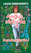 Kniha: Angus, sloboda a Hamburgeráci - Ďalšie spovede Georgie Nicolsonovej - Louise Rennisonová