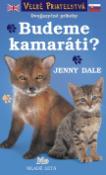 Kniha: Budeme kamaráti? - Jenny Dale
