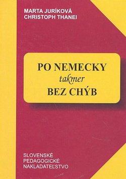 Kniha: Po nemecky takmer bez chýb - Marta Juríková, Christoph Thanei