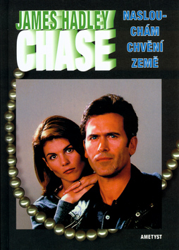 Kniha: Naslouchání chvění země - James Hadley Chase
