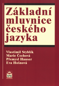 Kniha: Základní mluvnice českého jazyka - Vlastimil Styblík