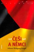 Kniha: Češi a Němci 1918-1938 - I. díl - Johann Wolfgang Brügel
