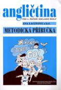Kniha: Angličtina pro 4. ročník základní školy Metodická příručka - Ready steady go! - Eva Lacinová, Šárka Kadlecová