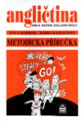 Kniha: Angličtina pro 8.r. ZŠ Metodika - Ready steady go! - Eva Lacinová, Šárka Kadlecová