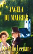 Kniha: Cesta do Leenane - Angela du Maurier