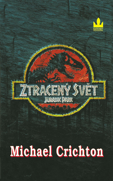 Kniha: Ztracený svět - Jurassic park - Michael Crichton