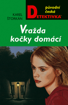 Kniha: Vražda kočky domácí - Karel Štorkán, Karel Štorkán