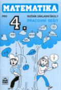 Kniha: Matematika pro 4. ročník základní školy Pracovní sešit - Michaela Kaslová, Miroslava Jakešová
