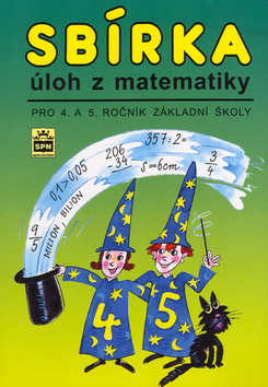 Kniha: Sbírka úloh z matematiky pro 4. a 5. ročník základní školy - Michaela Kaslová