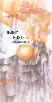 Kniha: Dejiny postele - Jaroslav Klus