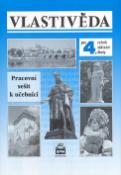 Kniha: Vlastivěda pro 4. ročník základní školy Pracovní sešit - Petr Chalupa