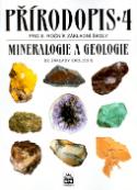 Kniha: Přírodopis 4 pro 9. ročník základních škol - Mineralogie a geologie se základy ekologie - Vladimír Černík