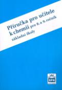 Kniha: Chemie pro 8.a 9. ročník základní školy Příručka pro učitele - Hana Čtrnáctová
