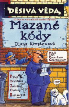 Kniha: Mazané kódy - O čem se vám učítelé neodvažují říct - Diana Kimptonová