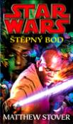 Kniha: STAR WARS Štěpný bod - Matthew Stover