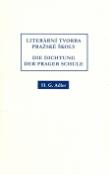 Kniha: Literární tvorba pražské školy - Die dichtung der prager schule - Hans G. Adler