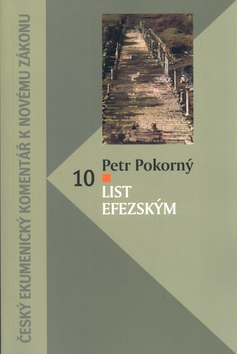 Kniha: List Efezským - Český ekumenický komentář - Petr Pokorný