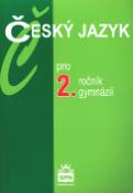 Kniha: Český jazyk pro 2.r.gymnázií - Jiří Kostečka