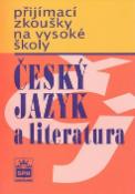 Kniha: Přijímací zkoušky na vysokou školu Český jazyk a literarura - Marie Čechová