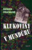 Kniha: Klukoviny v mundúru - Antonín Charouzek
