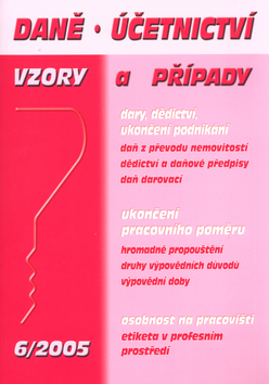 Kniha: Daně, účetnictví 06/2005 - Vzory a případy - Marián Kandrik
