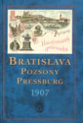 Kniha: Bratislava 1907 Pozsony Pressburg - Emil Kumlik