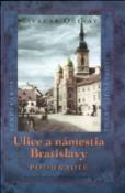 Kniha: Ulice a námestia Bratislavy Podhradie - Theresienstadt - Tivadar Ortvay
