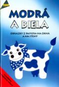 Kniha: Modrá a biela - 2193 obrázky z papiera na okná a na steny - autor neuvedený