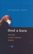 Kniha: Orol a kura - Archetypy a cesta k vnútornej integrite - Leonardo Boff