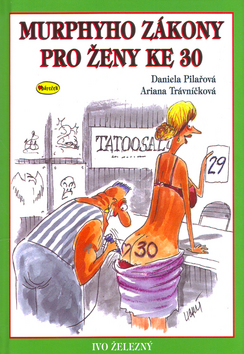Kniha: Murphyho zákony pro ženy ke 30 - Lubomír Lichý