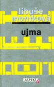 Kniha: Ujma - Libuše Moníková