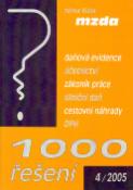 Kniha: 1000 řešení 4/2005 - mzda, daňové evidence, účetnictví ...