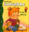 Kniha: Škôlkarka Barborka a jej Macík - Kolektív