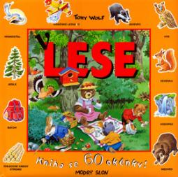 Kniha: V lese - Kniha se 60 okénky! - Anna Casalis, Tony Wolf