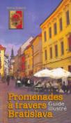 Kniha: Promenades a Travers Bratislava - Danica Janiaková, neuvedené