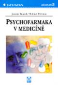 Kniha: Psychofarmaka v medicíně - Jaroslav Bouček, Vladimír Pidrman