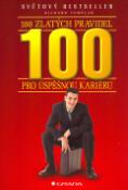 Kniha: 100 zlatých pravidel pro úspěšnou kariéru - Richard Templar