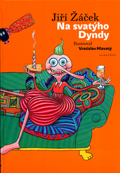 Kniha: Na svatýho Dyndy - Jiří Žáček, Vratislav Hlavatý