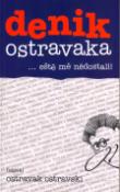 Kniha: denik ostravaka 2 - ...eště mě nědostali! - Ostravak Ostravski
